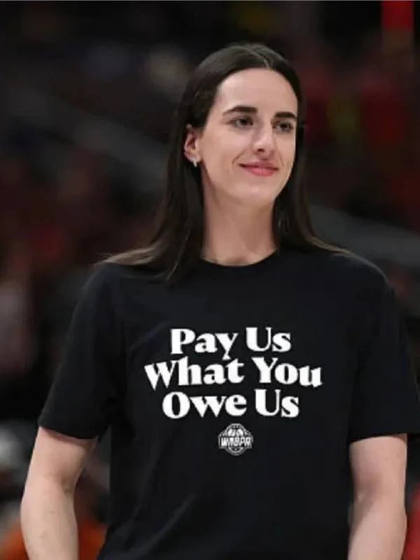 caitlin clark pay us what you owe us t-shirt....